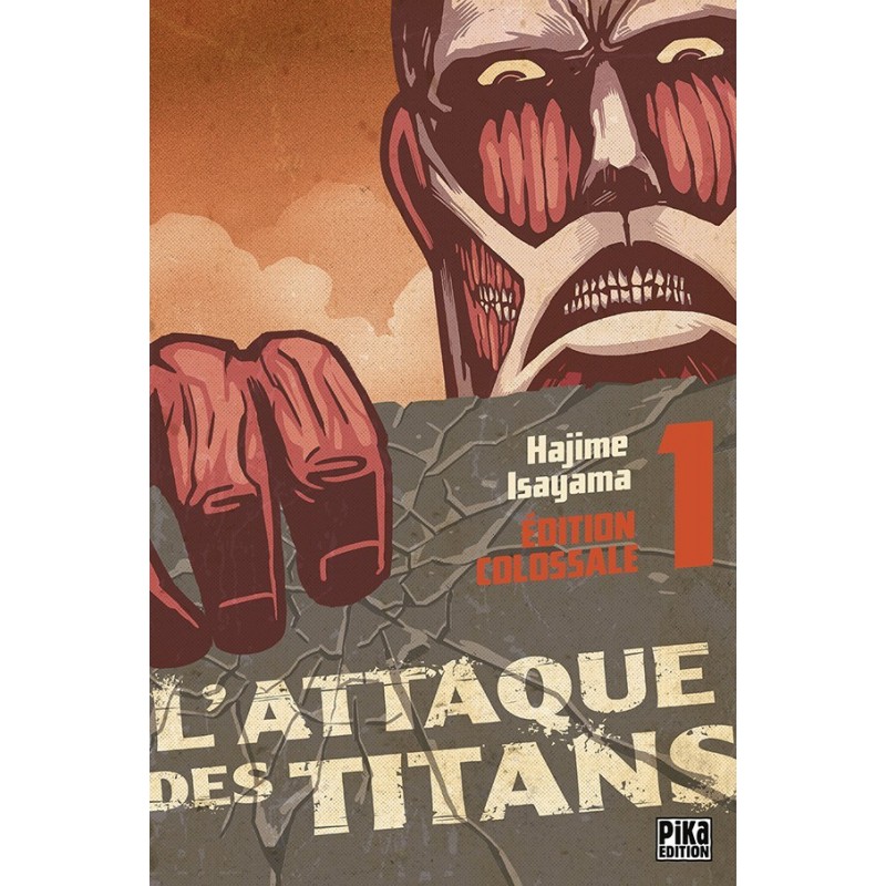 Attaque Des Titans (l') - Edition colossale T.01