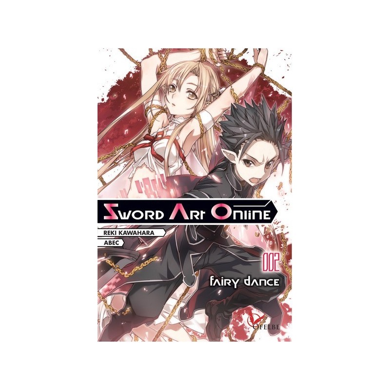Sword Art Online Fairy Dance Roman Ofelbe Light Novel Sword Art Online Fairy Dance Roman Ofelbe Light Novel