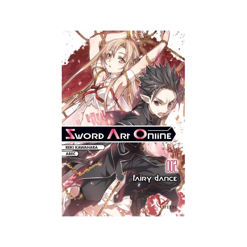 Sword Art Online, Fairy Dance, Roman,  Ofelbe, light novel, 9782373020052