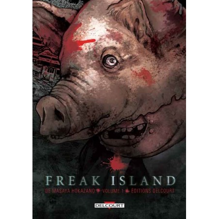 Freak Island T.01