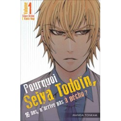 Pourquoi Seiya Todoïn, 16 ans n'arrive pas à pécho, manga, shonen, 9782756072357