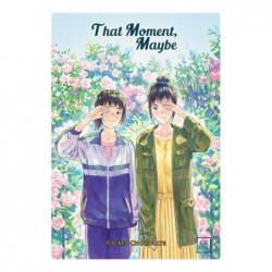 That moment maybe