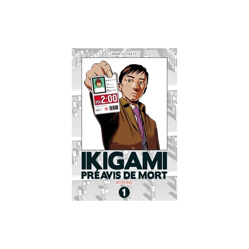 Ikigami - Préavis de mort Ultimate T.01