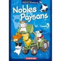 Nobles Paysans T.03