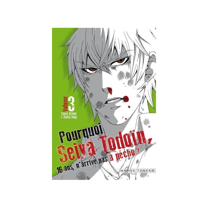 Pourquoi, Seiya Todoïn, 16 ans n'arrive pas à pécho ?, manga, shonen, 9782756075563