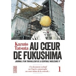 Au Coeur de Fukushima T.01