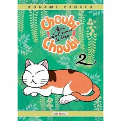 Choubi-Choubi - Mon chat pour la vie T.02