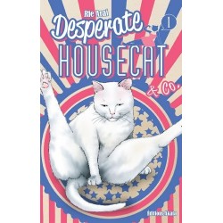 Desperate Housecat & Co T.01