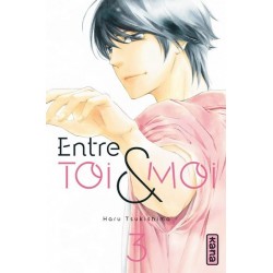 Entre toi et moi T.03