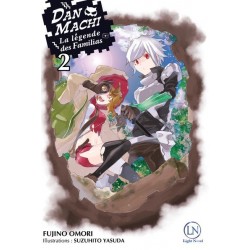 DanMachi – La Légende des Familias T.02 Roman