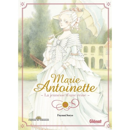 Marie-Antoinette - La jeunesse d'une reine