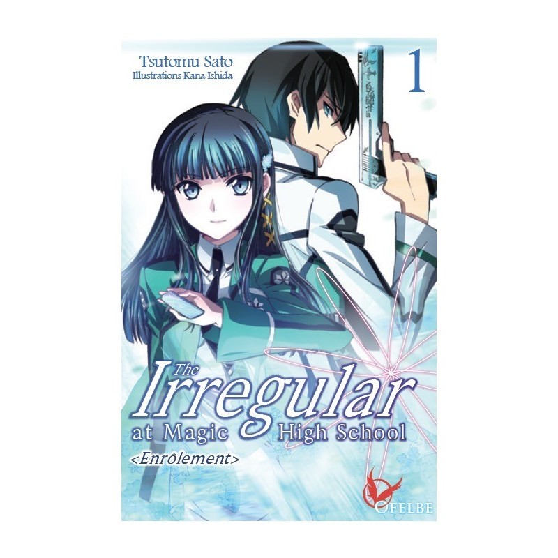 The Irregular at Magic High school - Light Novel T.01