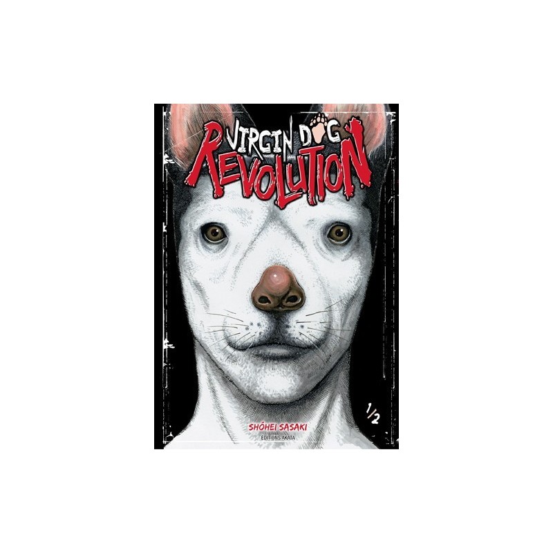 Virgin Dog Revolution, manga, seinen, wtf, 9782369741466