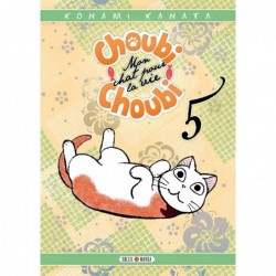 Choubi-Choubi - Mon chat pour la vie T.05