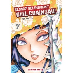 Bloody Delinquent Girl Chainsaw T.07