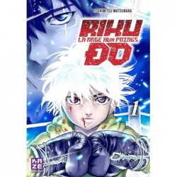 Riku-Do - La rage aux poings T.01